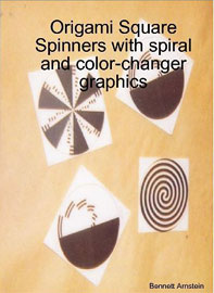 Origami Square Spinners by Bennett Arnstein
